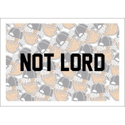 NOT LORD